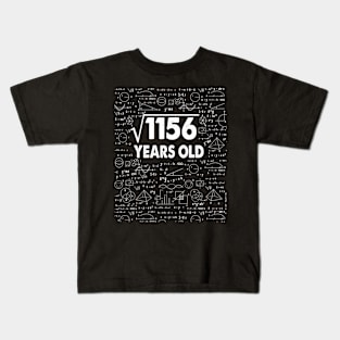 Square Root of 1156 34th Birthday 34 Years Old Math Science Lover Gifts Nerdy Geeky Gift Idea Kids T-Shirt